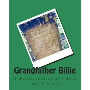 Grandfather Billie: A Greenbrier County Hero