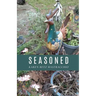 Seasoned