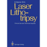 Laser Lithotripsy: Clinical Use and Technical Aspects