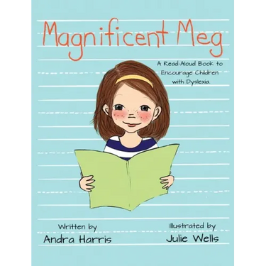 Magnificent Meg: A Read-Aloud Book to Encourage Children with Dyslexia