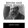 Myths and Myth-Makers