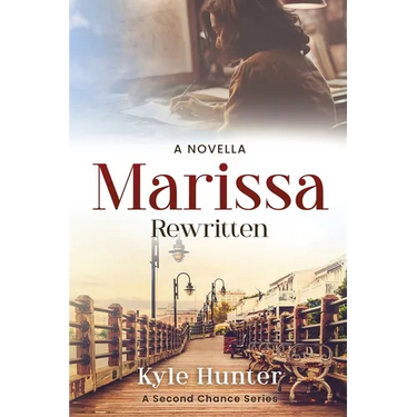 Marissa Rewritten: An Inspirational Second Chance Romance