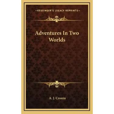 Adventures In Two Worlds