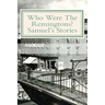 Who Were The Remingtons? Samuel's Stories: Samuel's Stories