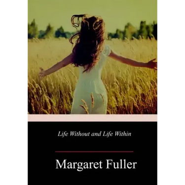 Life Without and Life Within