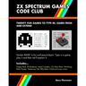 ZX Spectrum Games Code Club: Twenty fun games to code and learn