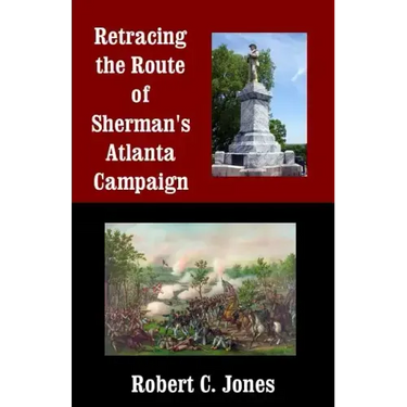 Retracing the Route of Sherman's Atlanta Campaign