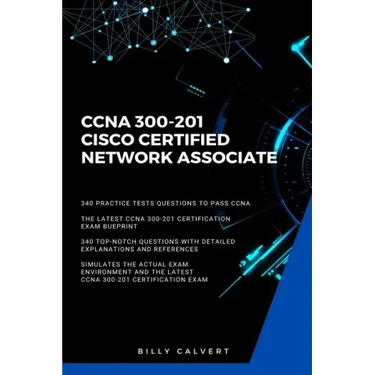 CCNA: CCNA 200-301: Cisco Certified Network Associate