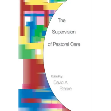 The Supervision of Pastoral Care