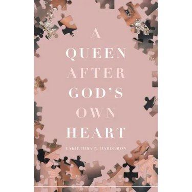 A Queen after God's Own Heart