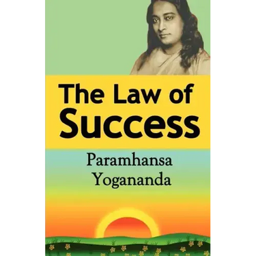 The Law of Success: Using the Power of Spirit to Create Health, Prosperity, and Happiness