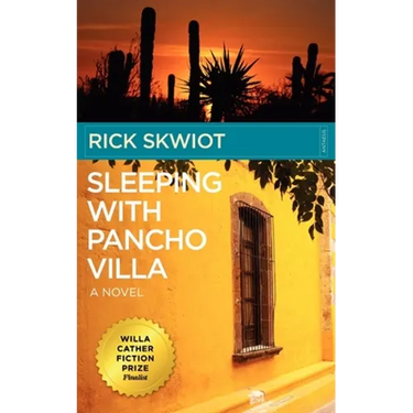 Sleeping with Pancho Villa