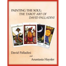 Painting the Soul: The Tarot Art of David Palladini