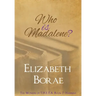 Who Is Madalene?: The Women of T.H.E.T.A. Book 2: Hannah