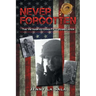 Never Forgotten: The Vietnam Veteran Fifty Years Later