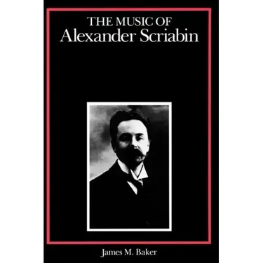 The Music of Alexander Scriabin