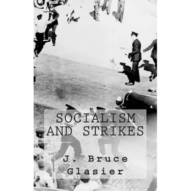 Socialism and Strikes