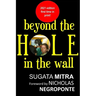 Beyond the hole in the wall: Discover the power of self-organized learning