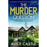 The Murder Question: An absolutely unputdownable English cozy mystery