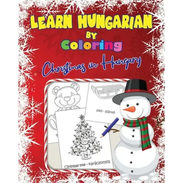 Learn Hungarian by Coloring: Christmas in Hungary