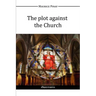 The plot against the Church