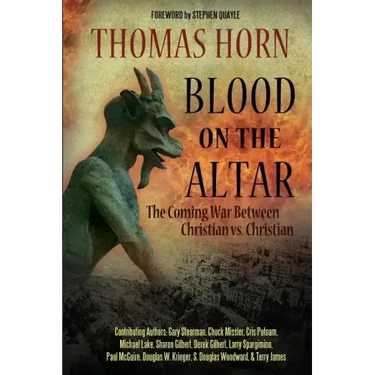 Blood on the Altar: The Coming War Between Christian vs. Christian