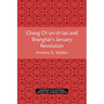 Chang Ch'un-Ch'iao and Shanghai's January Revolution