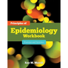 Principles of Epidemiology Workbook: Exercises and Activities: Exercises and Activities
