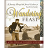 A Wandering Feast: A Journey Through the Jewish Culture of Eastern Europe