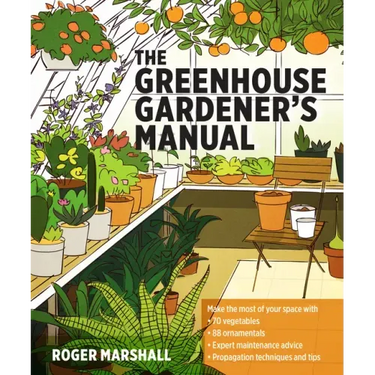 The Greenhouse Gardener's Manual
