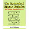 The Big Book of Jigsaw Sudoku: 400 Jigsaw Sudoku Puzzles