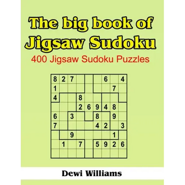 The Big Book of Jigsaw Sudoku: 400 Jigsaw Sudoku Puzzles
