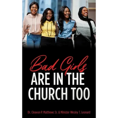 Bad Girls are in the Church Too