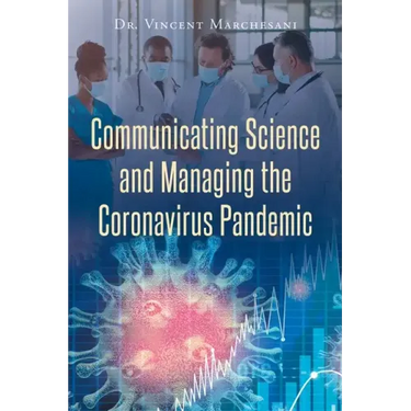Communicating Science and Managing the Coronavirus Pandemic