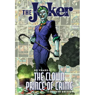 The Joker: 80 Years of the Clown Prince of Crime the Deluxe Edition