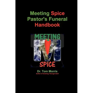 Meeting Spice Pastor's Funeral Handbook