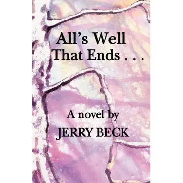 All's Well That Ends . . .