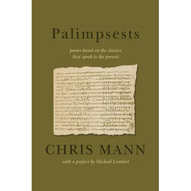 Palimpsests: poems based on the classics that speak to the present