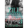 Till This Hood Love Do Us Part 3: An Urban Romance Finale