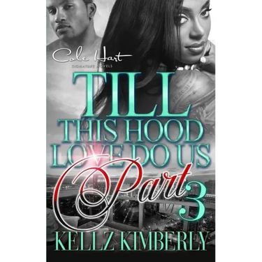 Till This Hood Love Do Us Part 3: An Urban Romance Finale