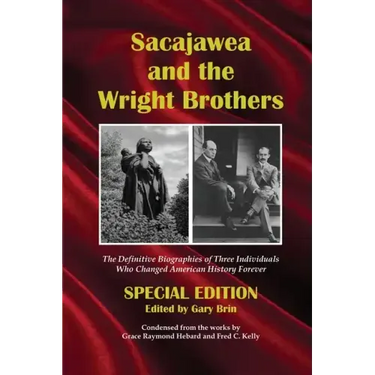 Sacajawea and the Wright Brothers