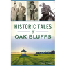 Historic Tales of Oak Bluffs