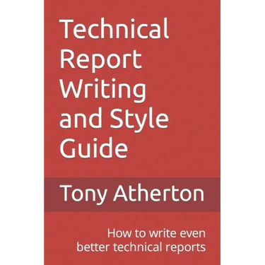 Technical Report Writing and Style Guide: How to write even better technical reports.