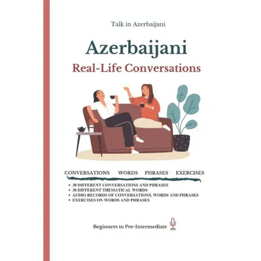 Azerbaijani: Real-Life Conversation for Beginners