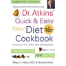 Dr. Atkins' Quick & Easy New Diet Cookbook: Companion to Dr. Atkins' New Diet Revolution