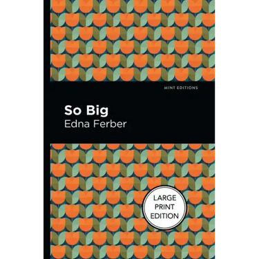 So Big: Large Print Edition
