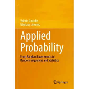 Applied Probability: From Random Experiments to Random Sequences and Statistics