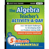 The Algebra Teacher's Activity-a-Day, Grades 6-12
