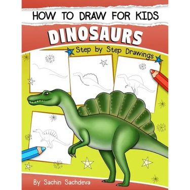 How to Draw for Kids (Dinosaurs): An Easy STEP-BY-STEP guide to draw Dinosaurs and Other Prehistoric Creatures (Ages 6-12)