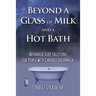 Beyond a Glass of Milk and a Hot Bath: Advanced Sleep Solutions for People with Chronic Insomnia